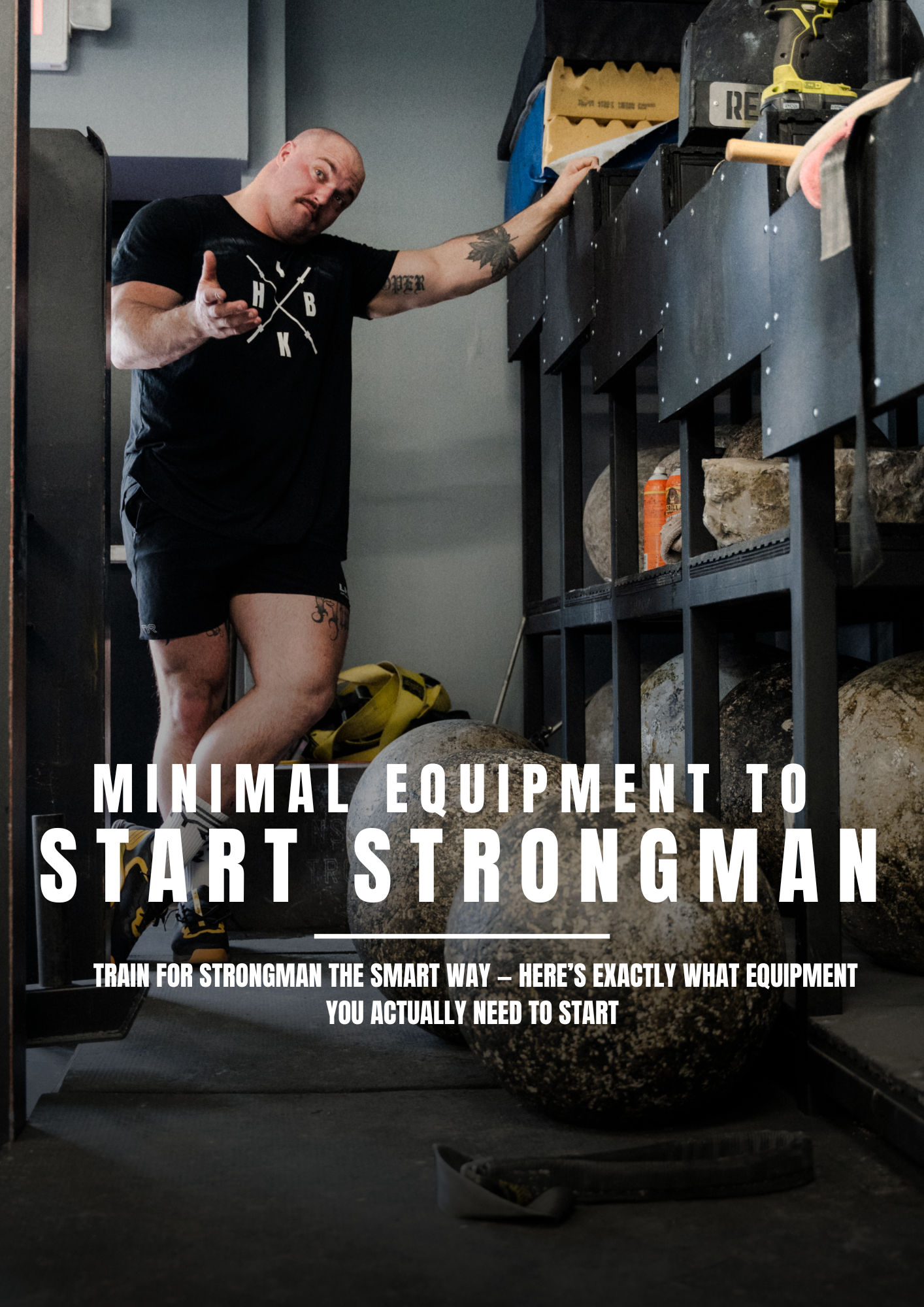 MINIMAL EQUIPMENT TO START STRONGMAN